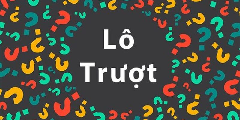 Khám Phá Những Kinh Nghiệm Chơi Lô Trượt Dễ Ăn Nhất Hiện Nay 5 Khái quát đôi nét về lô trượt