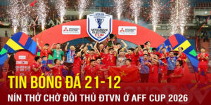 ĐT Việt Nam Mở Ra Cơ Hội Dự World Cup Nhờ Giải Đấu Mới Của AFC